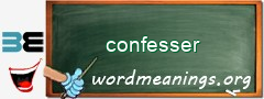 WordMeaning blackboard for confesser